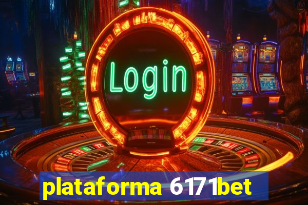 plataforma 6171bet